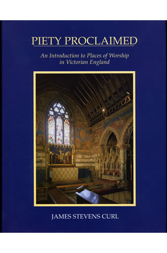 Piety Proclaimed by James Stevens Curl